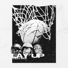 LAY UP (REMIX)