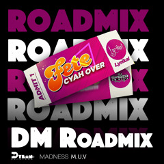 Lyrikal, DJ Dylan & Madness Muv - Fete Cyah Over (Roadmix)