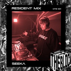 Off The Bloc - Resident Mix - Seeka