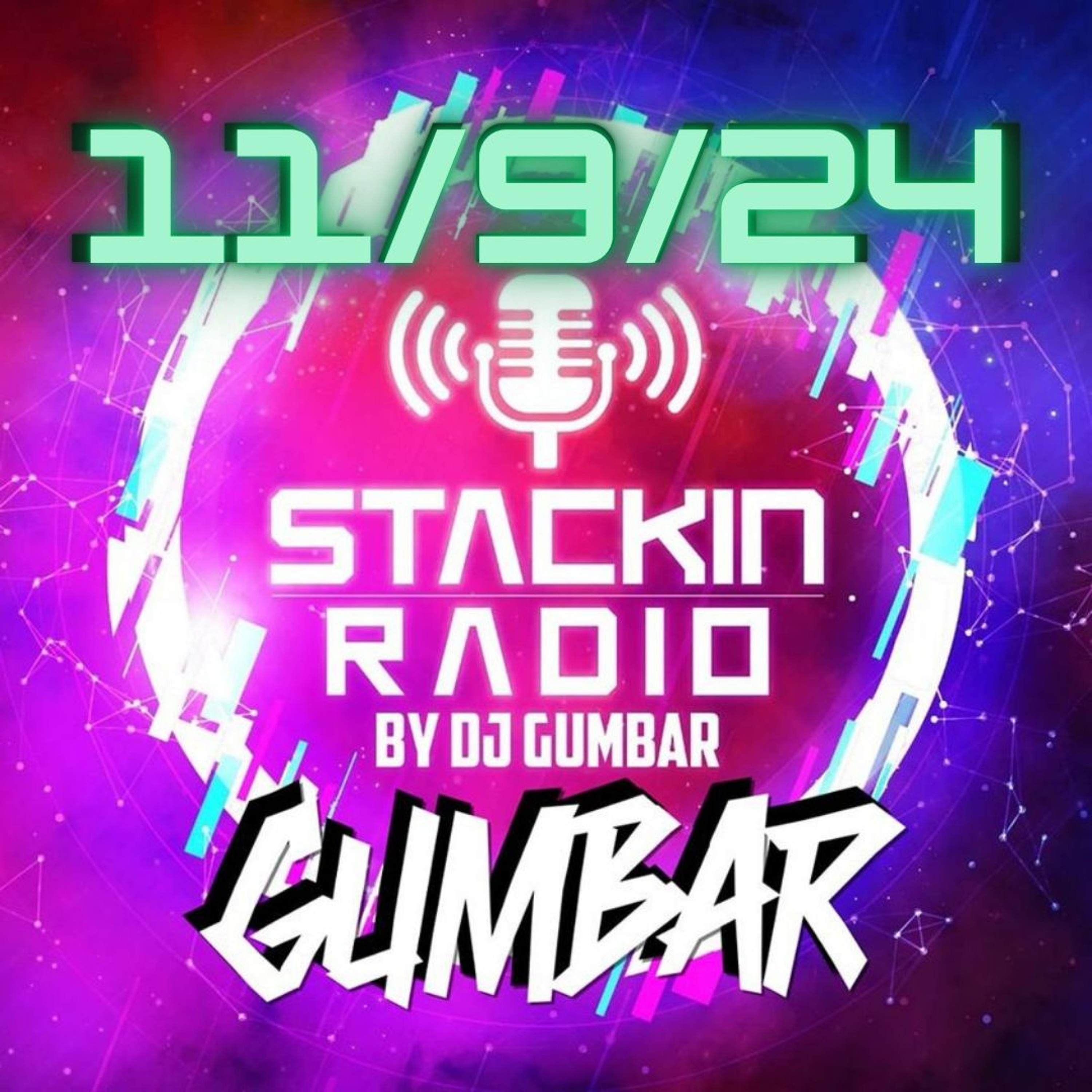 Stackin' Radio Show 11/9/24 Hosted By Gumbar On Defection Radio episode artwork