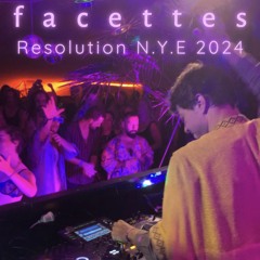 Facettes @ Resolution N.Y.E. festival 2024