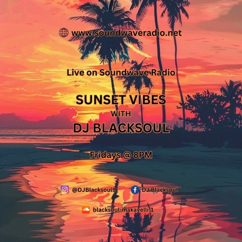 Sunset Vibes With DJ Blacksoul 19.07.24