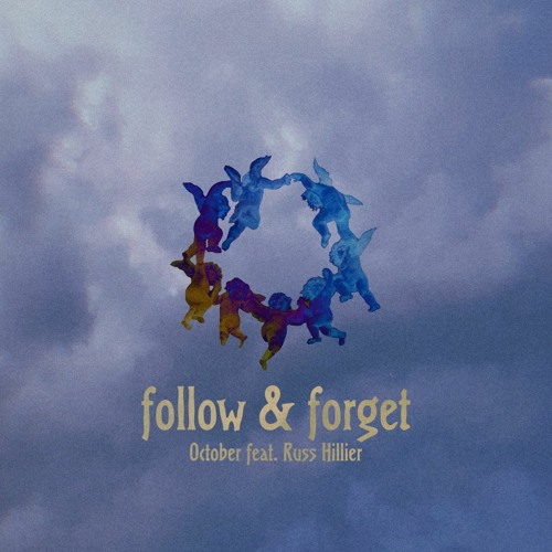 Follow & Forget feat. Russ Hillier (prod. POLAROID PAPI)