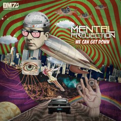 Mental Projection - That's What She Said | #DM7020