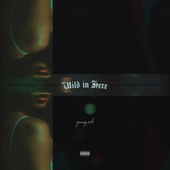 young rich - wild in here