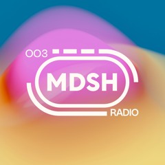 MDSH RADIO // 003