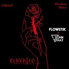 Chanel, Abraham Mateo - Clavaito (FLOWSTIK X JOHNDIAZ AFRO MIX)