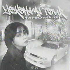 ⾰⾭TatsuyakiGT - YOKOHAMA TOUR