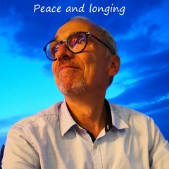 Peace and longing
