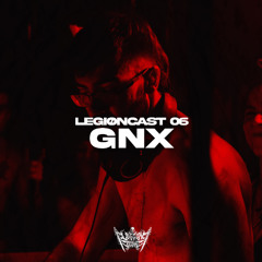 LEGIØNCAST 06 - GNX