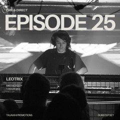 LEOTRIX - Live & Direct Episode 25: Live @ The Mothership 2024