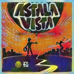 Astalavista - Zlatan (ft. Young John) (Professor LH Version)