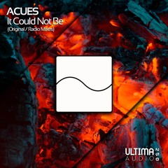 Acues - It Could not Be (Original Mix)
