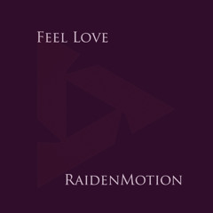 Feel Love (Original Mix)