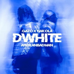 Gazo X Tiakola - Afrikanbadman ( D-WHITE REMIX ) 2K24