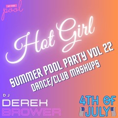 Hot Girl Summer Pool Party 4th of July Edition 2025 (Club Mashups, AfroHouse Remixes, Dance Mashups)