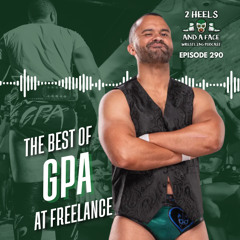 The Best of GPA at Freelance Wrestling