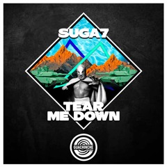 Suga7 - Tear Me Down "GUA149"