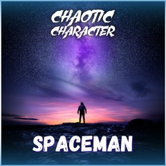 SPACEMAN - Chaotic Character (Free Download)