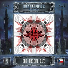 HARD COMPLEX PODCAST | #076 | EAC TRIBAL DJ'S (CZ)