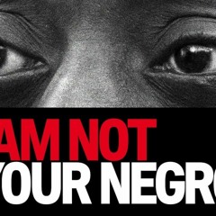 [VOIR!]— I Am Not Your Negro (2017) en Streaming-VF en Français MP4/720p [O368272M]