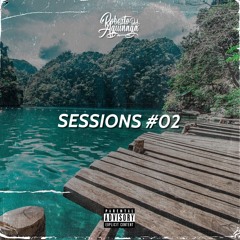 Sessions #02 By Roberto Aguinaga