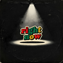 Right Now [FREE DL]
