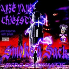 AYZE YAYO x CHIEFSTA - SMOKE A SACK (PROD. MYSTIC)