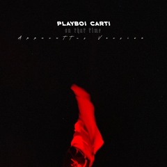 Playboi Carti - On That Time (Apparattus Version)