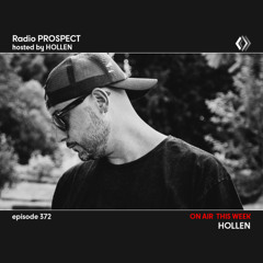 RadioProspect 372 - Hollen