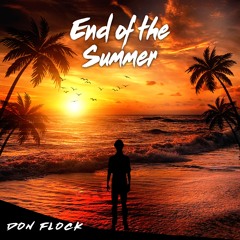 End of the Summer - (Prod. Mubz)