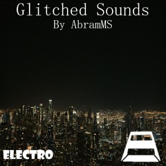 Glitched Sounds (Electro)