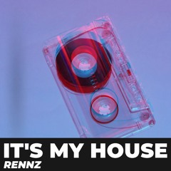 It's My House (90s Hardtrance Uni Project) **FREE DOWNLOAD**
