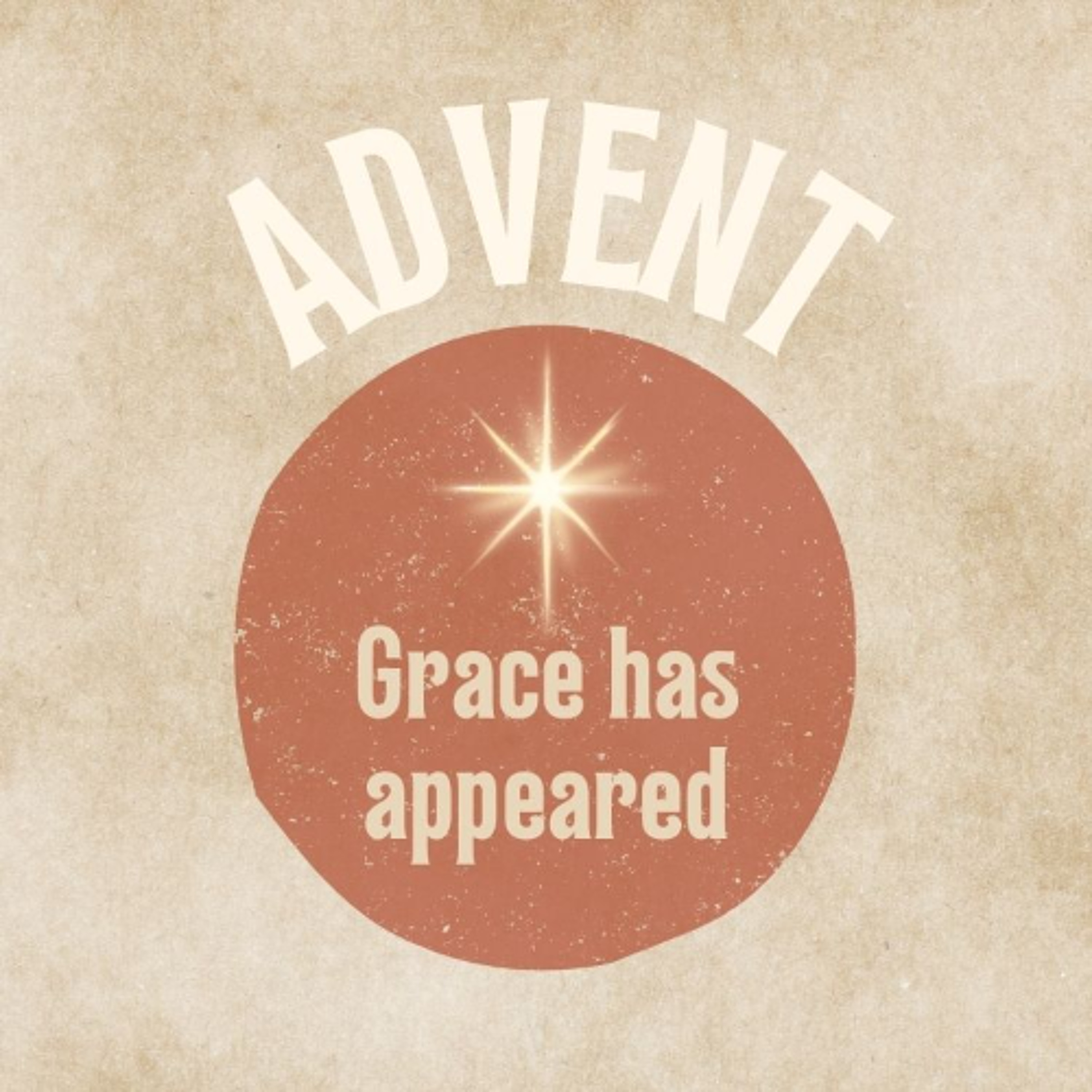 Grace has appeared that changes us - Advent: Grace has appeared - Week 2 episode artwork