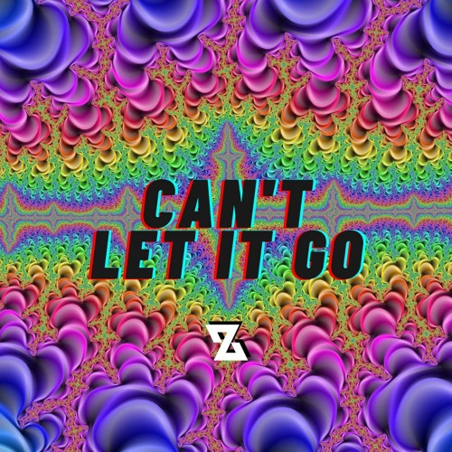 Zyzyx - Can't Let It Go