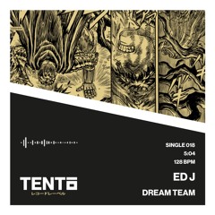 Ed J - Dream Team (Original Mix)