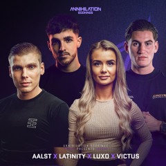 Annihilation Bookings I Release Mix I AALST X LATINITY X LUXO X VICTUS