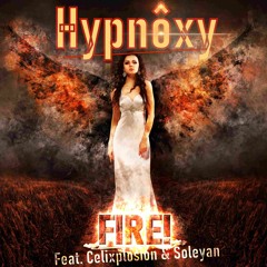 Fire! Feat. Celixplosion & Soleyan (French Version) (Radio Edit)