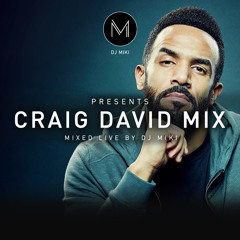 Craig David Mix - DJ Miki