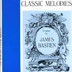 [ACCESS] [KINDLE PDF EBOOK EPUB] WP74 - Favorite Classic Melodies - Level 2 - Bastien
