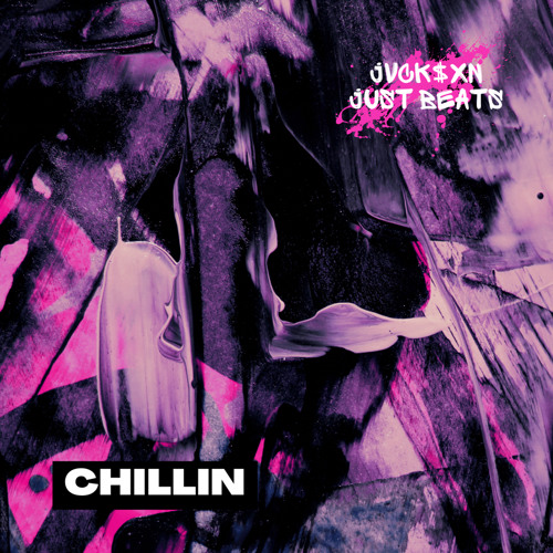 CHILLIN - JUST BEATS x JVCK$XN REMIX