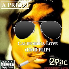 2Pac - California Love (A Priori DNB Flip)