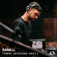 TRMNL Sessions Part. 1: Samu.l