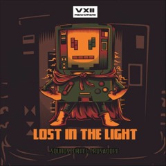 Soundstorm & Crusadope - Lost In The Light [VXII Release]