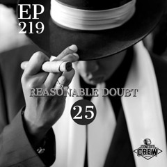 Concert Crew Podcast - Episode 219: Reasonable Doubt 25