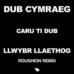 Caru Ti - Llwybr Llaethog (Roughion Remix)