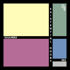 Existential Doubt - SOULMEEX 083