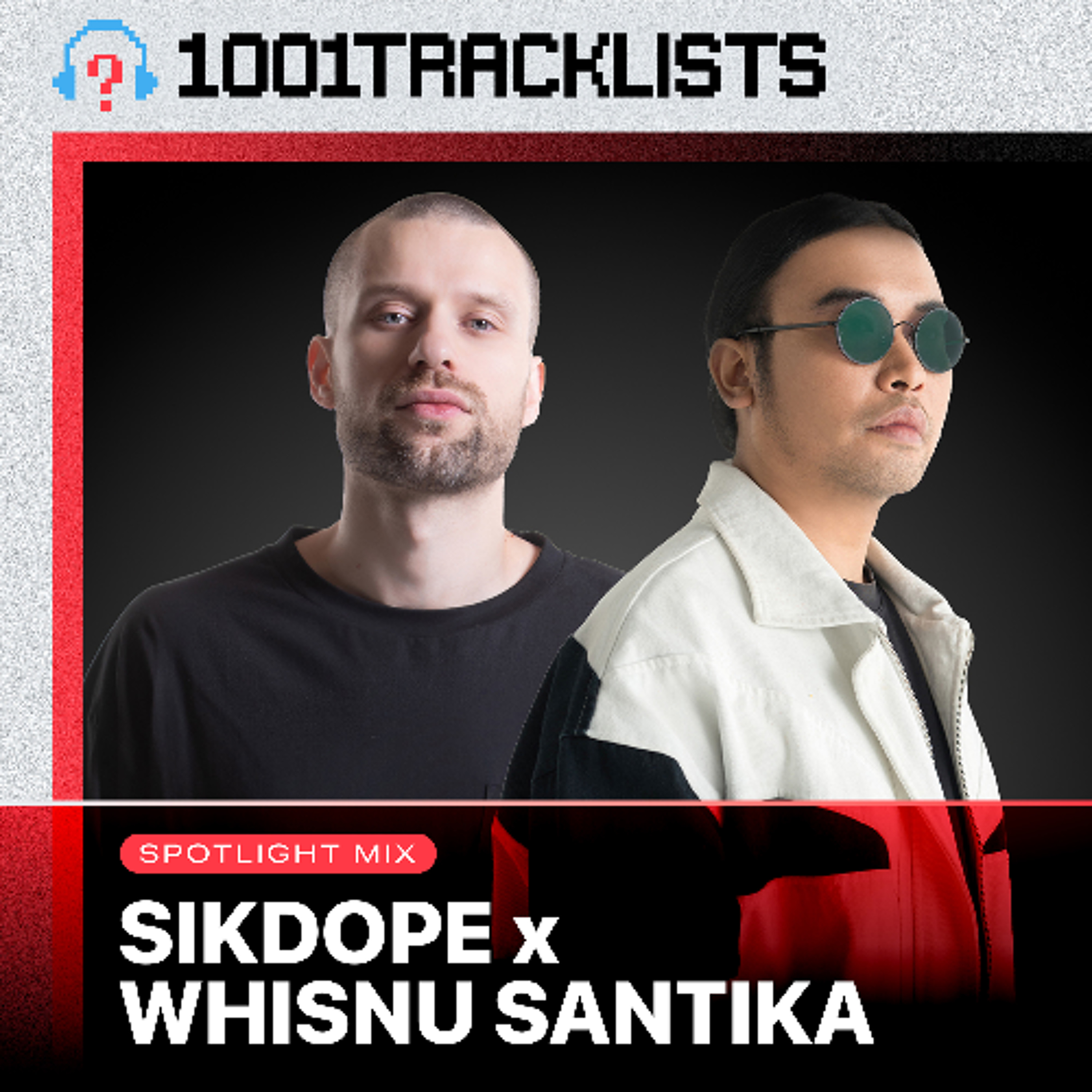 Sikdope & Whisnu Santika  - 1001Tracklists ‘Save Me’ Spotlight Mix episode artwork