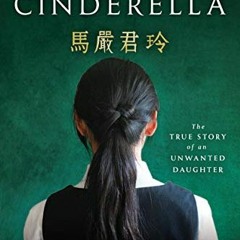 [GET] EPUB 💙 Chinese Cinderella: The True Story of an Unwanted Daughter by  Adeline
