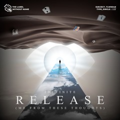 idefinite - Release (Me From These Thoughts)